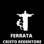 FERRATA CRISTO REDENTORE